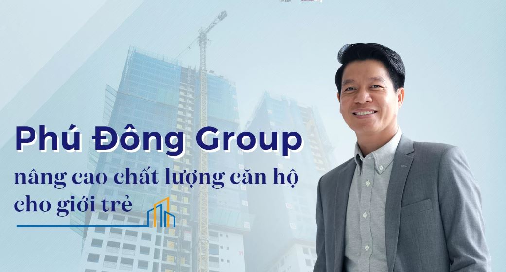 Phú Đông Group nâng cao chất lượng căn hộ cho giới trẻ